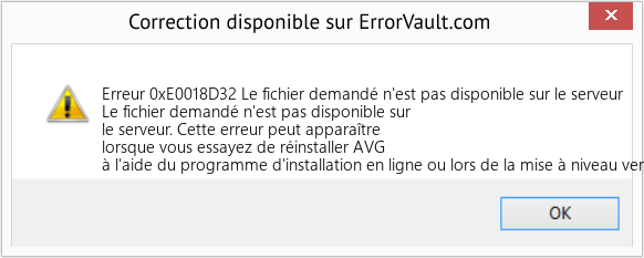 Fix Le fichier demandé n'est pas disponible sur le serveur (Error Erreur 0xE0018D32)