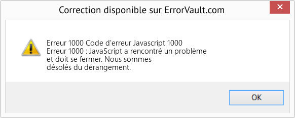 Fix Code d'erreur Javascript 1000 (Error Erreur 1000)