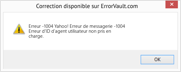 Download Error Erreur -1004 (Yahoo! Erreur de messagerie -1004) Repair Tool Fix Yahoo! Erreur de messagerie -1004 (Error Erreur -1004)