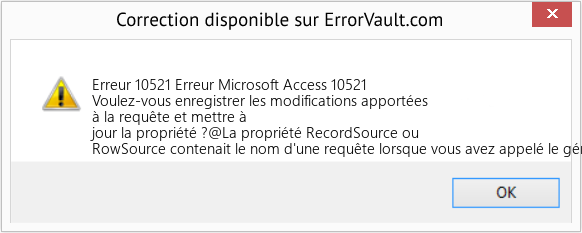 Fix Erreur Microsoft Access 10521 (Error Erreur 10521)