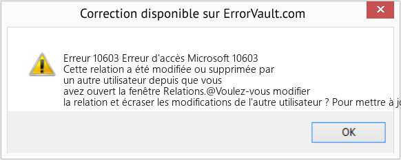 Fix Erreur d'accès Microsoft 10603 (Error Erreur 10603)