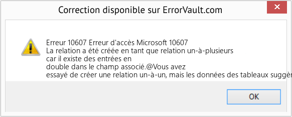 Download Error Erreur 10607 (Erreur d'accès Microsoft 10607) Repair Tool Fix Erreur d'accès Microsoft 10607 (Error Erreur 10607)