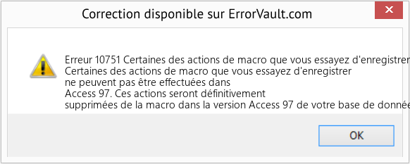 Fix Certaines des actions de macro que vous essayez d'enregistrer ne peuvent pas être effectuées dans Access 97 (Error Erreur 10751)