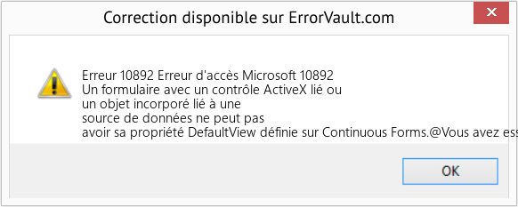 Download Error Erreur 10892 (Erreur d'accès Microsoft 10892) Repair Tool Fix Erreur d'accès Microsoft 10892 (Error Erreur 10892)