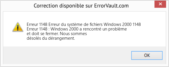 Fix Erreur du système de fichiers Windows 2000 1148 (Error Erreur 1148)