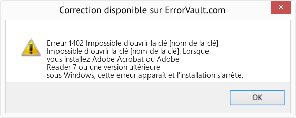 Fix Impossible d'ouvrir la clé [nom de la clé] (Error Erreur 1402)