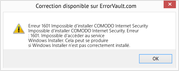 Download Error Erreur 1601 (Impossible d'installer COMODO Internet Security) Repair Tool Fix Impossible d'installer COMODO Internet Security (Error Erreur 1601)