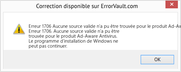 Fix Aucune source valide n'a pu être trouvée pour le produit Ad-Aware Antivirus (Error Erreur 1706)