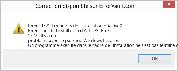 Fix Erreur lors de l'installation d'ActiveX (Error Erreur 1722)