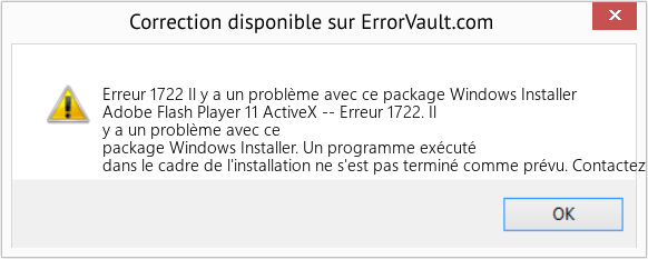 Download Error Erreur 1722 (Il y a un problème avec ce package Windows Installer) Repair Tool Fix Il y a un problème avec ce package Windows Installer (Error Erreur 1722)