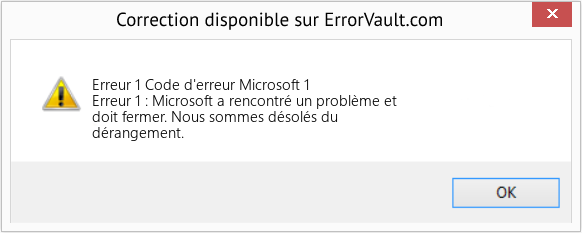 Fix Code d'erreur Microsoft 1 (Error Erreur 1)