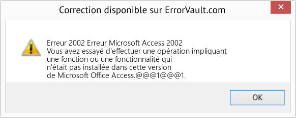 Fix Erreur Microsoft Access 2002 (Error Erreur 2002)
