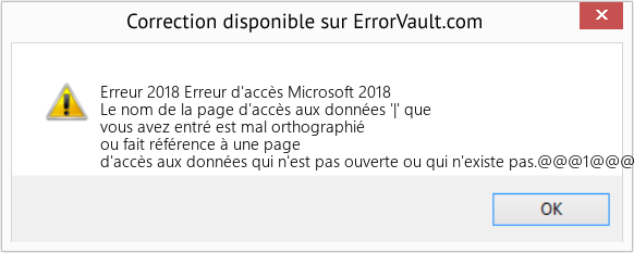 Fix Erreur d'accès Microsoft 2018 (Error Erreur 2018)