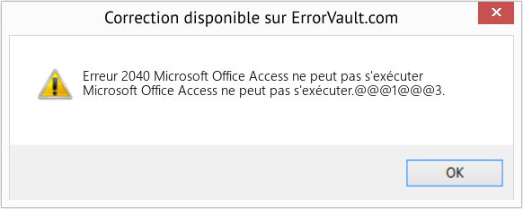 Download Error Erreur 2040 (Microsoft Office Access ne peut pas s'exécuter) Repair Tool Fix Microsoft Office Access ne peut pas s'exécuter (Error Erreur 2040)