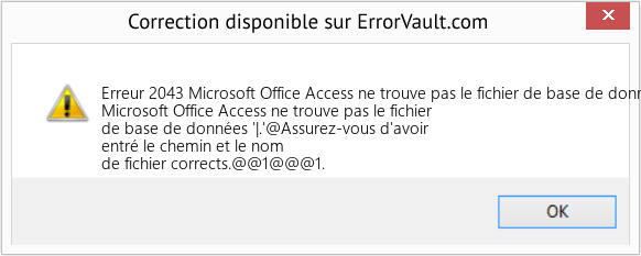 Fix Microsoft Office Access ne trouve pas le fichier de base de données '| (Error Erreur 2043)