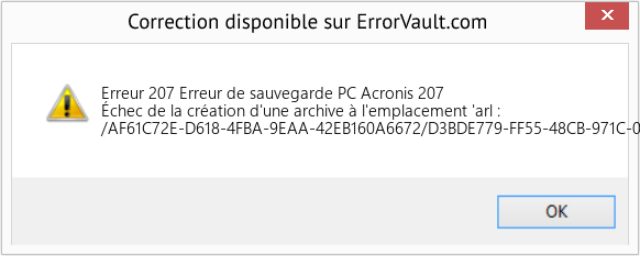 Fix Erreur de sauvegarde PC Acronis 207 (Error Erreur 207)