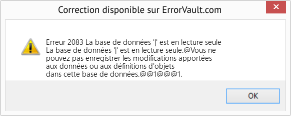 Download Error Erreur 2083 (La base de données '|' est en lecture seule) Repair Tool Fix La base de données '|' est en lecture seule (Error Erreur 2083)