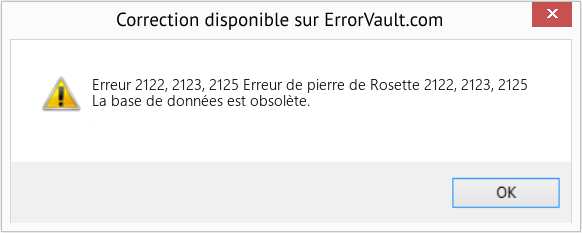 Fix Erreur de pierre de Rosette 2122, 2123, 2125 (Error Erreur 2122, 2123, 2125)