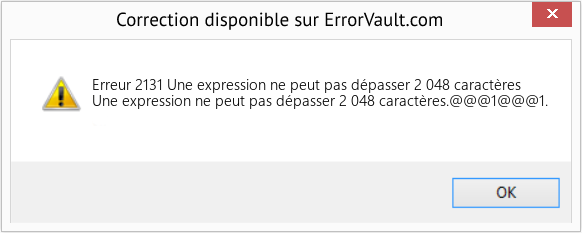 Fix Une expression ne peut pas dépasser 2 048 caractères (Error Erreur 2131)