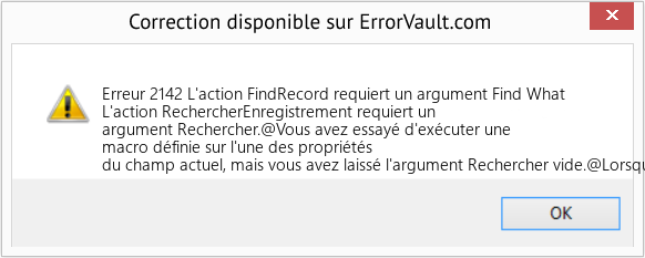 Fix L'action FindRecord requiert un argument Find What (Error Erreur 2142)