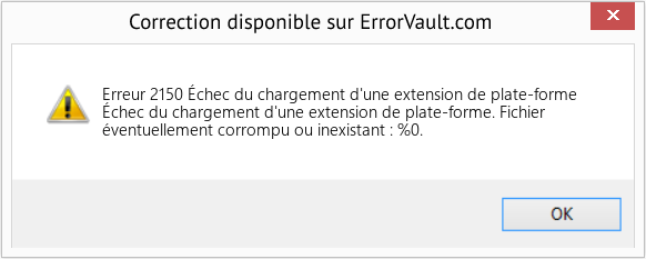 Fix Échec du chargement d'une extension de plate-forme (Error Erreur 2150)