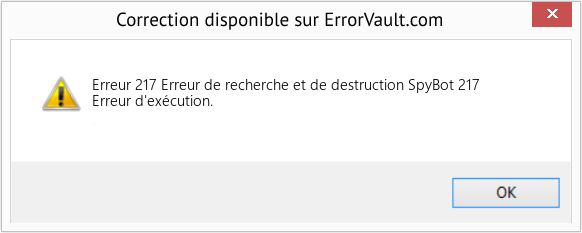 Fix Erreur de recherche et de destruction SpyBot 217 (Error Erreur 217)