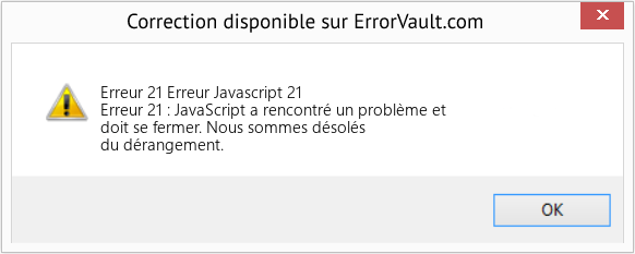 Fix Erreur Javascript 21 (Error Erreur 21)