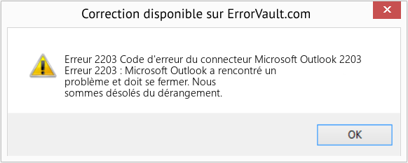Fix Code d'erreur du connecteur Microsoft Outlook 2203 (Error Erreur 2203)