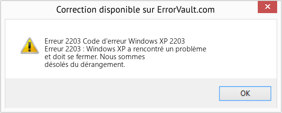 Fix Code d'erreur Windows XP 2203 (Error Erreur 2203)