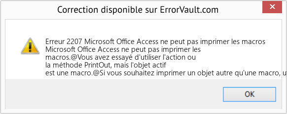 Download Error Erreur 2207 (Microsoft Office Access ne peut pas imprimer les macros) Repair Tool Fix Microsoft Office Access ne peut pas imprimer les macros (Error Erreur 2207)