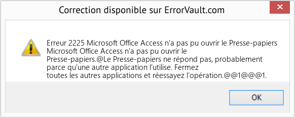 Fix Microsoft Office Access n'a pas pu ouvrir le Presse-papiers (Error Erreur 2225)