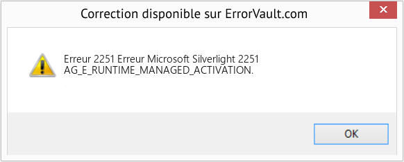 Download Error Erreur 2251 (Erreur Microsoft Silverlight 2251) Repair Tool Fix Erreur Microsoft Silverlight 2251 (Error Erreur 2251)