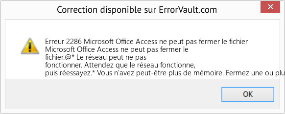 Download Error Erreur 2286 (Microsoft Office Access ne peut pas fermer le fichier) Repair Tool Fix Microsoft Office Access ne peut pas fermer le fichier (Error Erreur 2286)