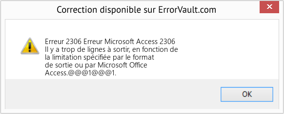 Fix Erreur Microsoft Access 2306 (Error Erreur 2306)