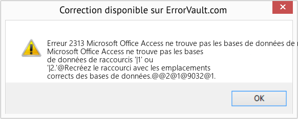 Fix Microsoft Office Access ne trouve pas les bases de données de raccourcis '|1' ou '|2 (Error Erreur 2313)