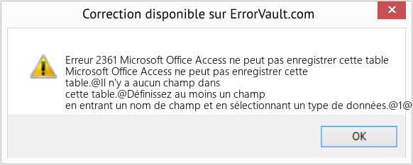 Download Error Erreur 2361 (Microsoft Office Access ne peut pas enregistrer cette table) Repair Tool Fix Microsoft Office Access ne peut pas enregistrer cette table (Error Erreur 2361)