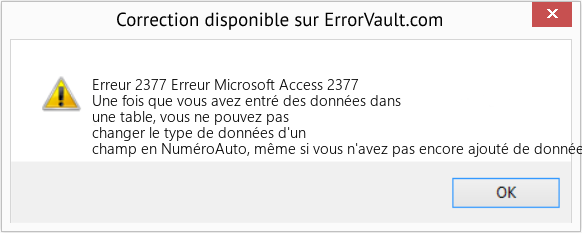 Fix Erreur Microsoft Access 2377 (Error Erreur 2377)