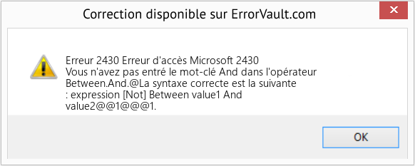 Download Error Erreur 2430 (Erreur d'accès Microsoft 2430) Repair Tool Fix Erreur d'accès Microsoft 2430 (Error Erreur 2430)