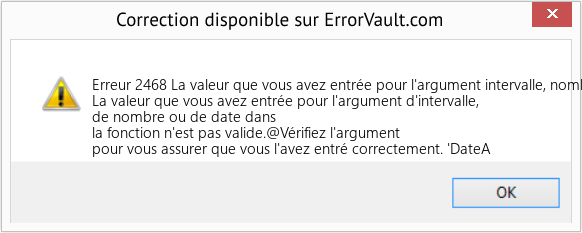 Fix La valeur que vous avez entrée pour l'argument intervalle, nombre ou date dans la fonction n'est pas valide (Error Erreur 2468)