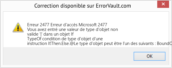 Fix Erreur d'accès Microsoft 2477 (Error Erreur 2477)