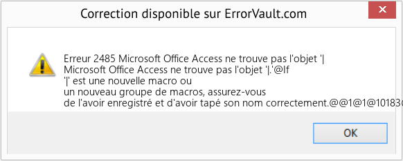 Fix Microsoft Office Access ne trouve pas l'objet '| (Error Erreur 2485)