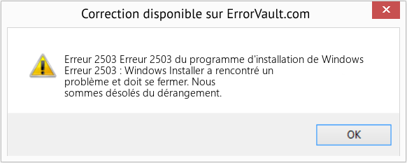 Fix Erreur 2503 du programme d'installation de Windows (Error Erreur 2503)