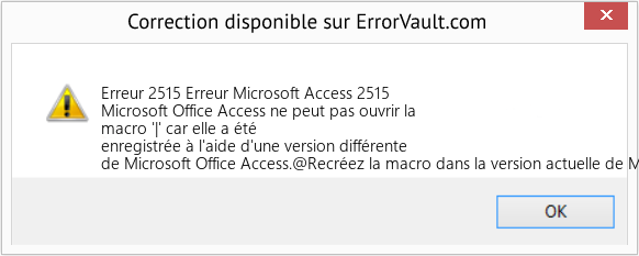 Fix Erreur Microsoft Access 2515 (Error Erreur 2515)