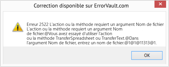 Download Error Erreur 2522 (L'action ou la méthode requiert un argument Nom de fichier) Repair Tool Fix L'action ou la méthode requiert un argument Nom de fichier (Error Erreur 2522)