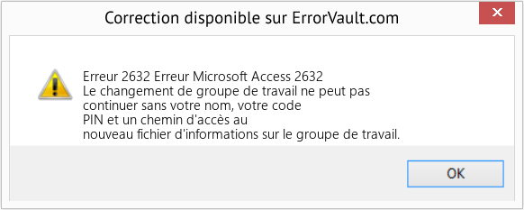 Fix Erreur Microsoft Access 2632 (Error Erreur 2632)