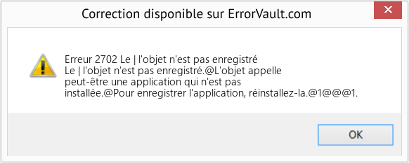 Fix Le | l'objet n'est pas enregistré (Error Erreur 2702)