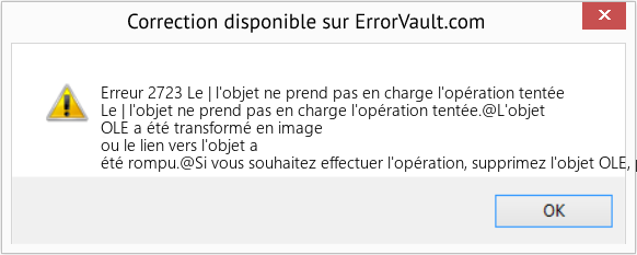 Download Error Erreur 2723 (Le | l'objet ne prend pas en charge l'opération tentée) Repair Tool Fix Le | l'objet ne prend pas en charge l'opération tentée (Error Erreur 2723)