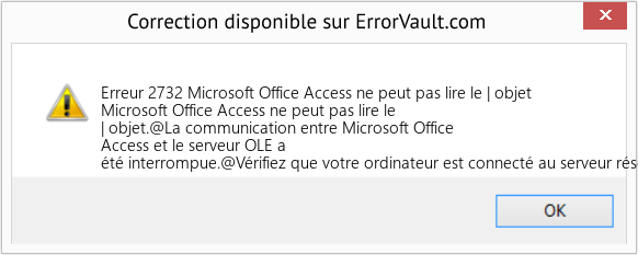 Download Error Erreur 2732 (Microsoft Office Access ne peut pas lire le | objet) Repair Tool Fix Microsoft Office Access ne peut pas lire le | objet (Error Erreur 2732)