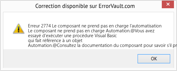 Download Error Erreur 2774 (Le composant ne prend pas en charge l'automatisation) Repair Tool Fix Le composant ne prend pas en charge l'automatisation (Error Erreur 2774)