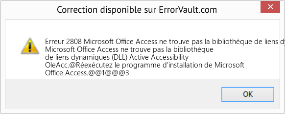 Download Error Erreur 2808 (Microsoft Office Access ne trouve pas la bibliothèque de liens dynamiques (DLL) Active Accessibility OleAcc) Repair Tool Fix Microsoft Office Access ne trouve pas la bibliothèque de liens dynamiques (DLL) Active Accessibility OleAcc (Error Erreur 2808)